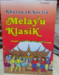 Khazanah Sastra Melayu Klasik