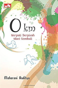 0 KM: Merpati Berpisah (dan) Kembali