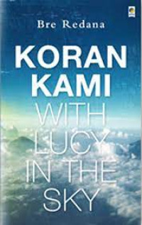 Koran Kami With Lucy In The Sky