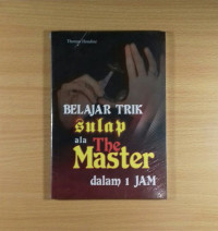 Belajar Trik Sulap Ala The master dalam 1 Jam