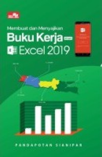 Membuat dan menyajikan buku kerja dengan excel 2019