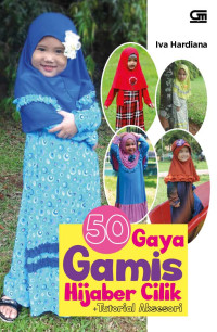 50 GAYA GAMIS HIJABER CILIK + TUTORIAL AKSESORIS