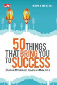 50 THINGS THAT BRING YOU TO SUCCES