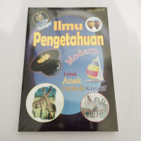 Ilmu Pengetahan Modern Untuk Anak Cerdas & Kreatif