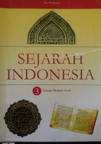 Sejarah Indonesia 3 : Zaman Modern Awal