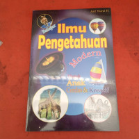 BELAJAR ILMU PENGETAHUAN MODERN UNTUK ANAK CERDAS & KREATIF