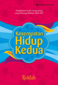 Kesempatan Hidup Kedua