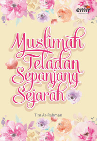 Muslimah Teladan Sepanjang Sejarah