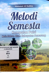 Melodi Semesta : Kumpulan Puisi Keindahan Alam Kabupaten Semarang