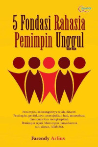 5 Fondasi Rahasia Pemimpin Unggul