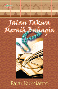 Jalan Takwa Meraih Bahagia