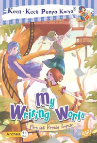 My Writing World : Menjadi Penulis Impian