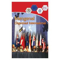 Mengenal Organisasi Internasional