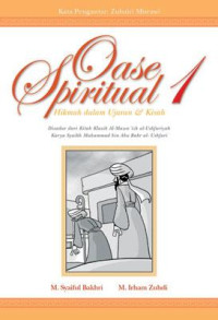 Oase Spiritual 1 : Hikmah dalam Ujaran & Kisah