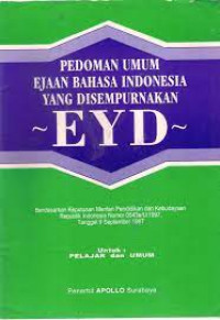 Pedoman Umum Ejaan Bahasa Indonesia yang disempurnakan - EYD-