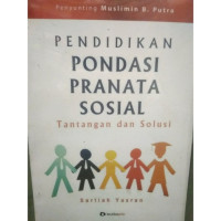 PENDIDIKAN PONDASI PRANATA SOSIAL TANTANGAN DAN SOLUSI