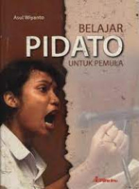 BELAJAR PIDATO UNTUK PEMULA