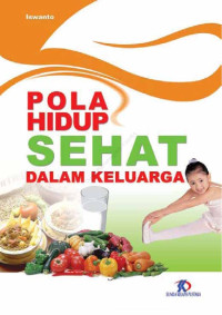 POLA HIDUP SEHAT DALAM KELUARGA