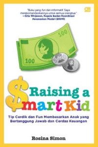 Image of Raising a Smart Kid Tip cerdik dan fun membesarkan anak yang bertangung jawab dan cerdas keuangan