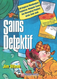 40 KEGIATAN MEMBONGKAR KEJAHATAN ,MEMNGUAK KASUS, DAN MENANGKAP PENJAHAT UNTUK ANAK-ANAK SAINS DETEKTIF
