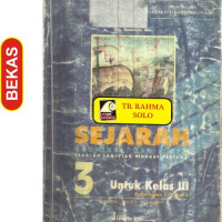 SEJARAH NASIOANAL DAN UMUM SEKOLAH LANJUTAN TINGKAT PERTAMA 3 UNTUK KELAS III