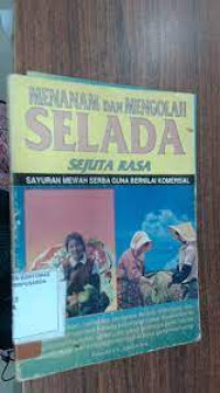 Menanam dan Mengolah SELADA SEJUTA RASA