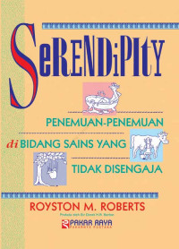 SeRENDiPltY PENEMUAN-PENEMUAN di BIDANG SAINS YANG TIDAK DISENGAJA