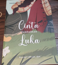 Cinta Sembuhkan Luka