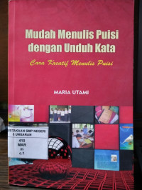 Mudah Menulis Puisi dengan Unduh Kata Cara Kreatif Menulis Puisi