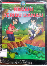 Negeri Seribu Danau : KIMIA 2 Kelas IX Semester 1
