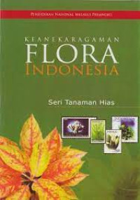 KEANEKARAGAMAN FLORA INDONESIA Seri Tanaman Hias