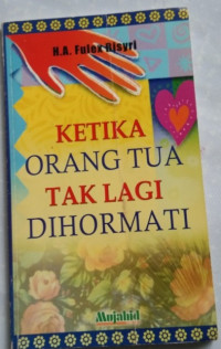 Ketika Orang Tua Tak Lagi Dihormati