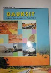 BAUKSIT Potensi, Penambangan dan Pemanfaatan