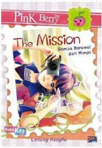 The Mission : Semua Berawal dari Mimpi