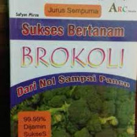 Jurus Sempurna bertanam Brokoli Dari NOL sampai Panen