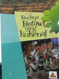 Budaya Betawi yang Kukenal