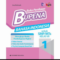 Buku Penilaian BUPENA BAHASA INDONESIA untuk SMP/MTs Kelas VII Dilengkapi Media Pembelajaran Digital