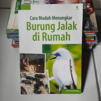 Cara Mudah Menangkar Burung Jalak di Rumah