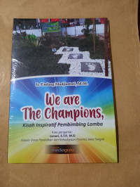 We are The champions, Kisah inspiratif pembimbing lomba