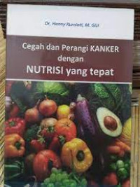 Cegah dan Perangi KANKER dengan NUTRISI yang tepat