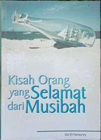 Kisah Orang yang Selamat dari Musibah