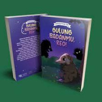 Gulung Badanmu, Reo! : Antologi Penulis Cilik