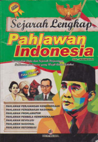 Sejarah Lengkap Pahlawan Indonesia