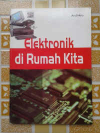 Elektronik di Rumah Kita