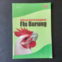 Bahaya dan Pencegahan Flu Burung