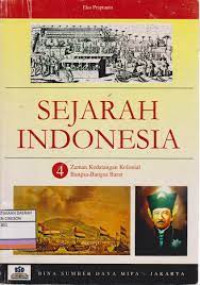 Sejarah Indonesia 4 : Zaman Kedatangan Kolonial Bangsa-Bangsa Barat