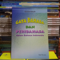 Gaya Bahasa dan Peribahasa dalam Bahasa Indonesia