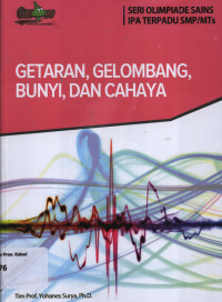 GETARAN, GELOMBANG, BUNYI, DAN CAHAYA