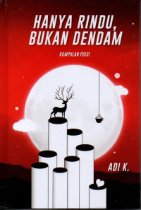 Image of Hanya Rindu, Bukan Dendam