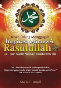 kisah paling menggugah inspirasi istimewa Rasulullah